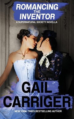 Romancing the Inventor - Carriger, Gail