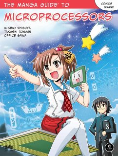 The Manga Guide To Microprocessors - Shibuya, Michio;Tonagi, Takashi;Office Sawa