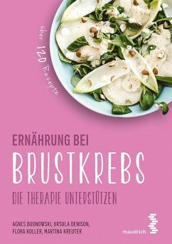 Ernährung bei Brustkrebs - Budnowski, Agnes; Koller, Flora; Kreuter, Martina; Denison, Ursula