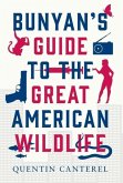 Bunyan's Guide To The Great American Wildlife