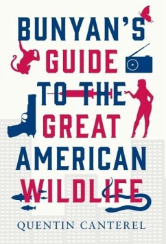 Bunyan's Guide To The Great American Wildlife - Canterel, Quentin