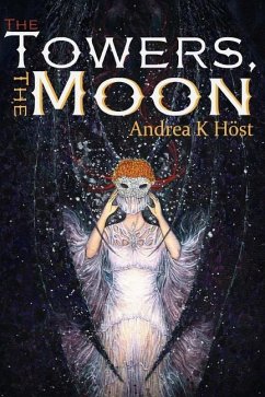 The Towers, the Moon - Host, Andrea K.
