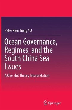 Ocean Governance, Regimes, and the South China Sea Issues - YU, Peter Kien-hong