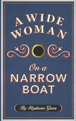 Wide Woman on a Narrow Boat - Green, Stephanie