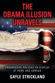 THE OBAMA ILLUSION UNRAVELS