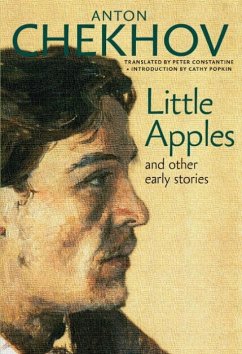 Little Apples: And Other Early Stories - Chekhov, Anton