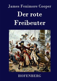 Der rote Freibeuter - Cooper, James Fenimore