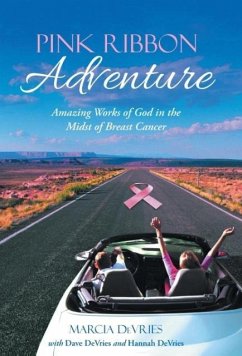 Pink Ribbon Adventure - DeVries, Marcia