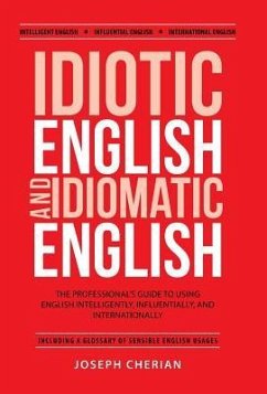 Idiotic English and Idiomatic English - Cherian, Joseph
