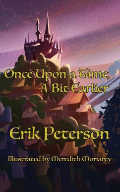 Once Upon a Time, A Bit Earlier - Peterson, Erik