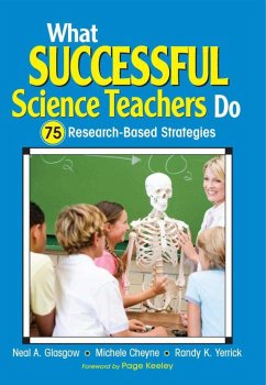 What Successful Science Teachers Do - Glasgow, Neal A; Cheyne, Michele C
