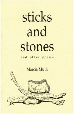Sticks and Stones and Other Poems - Muth, Marcia