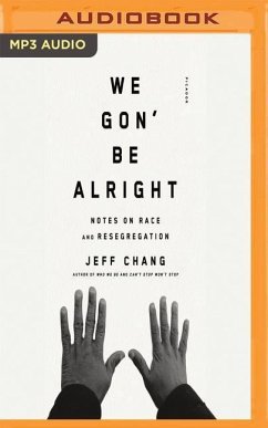 We Gon' Be Alright - Chang, Jeff