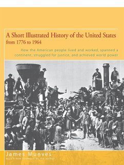 A Short Illustrated History of the United States - Munves, James