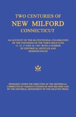 2 CENTURIES OF NEW MILFORD CON - Grafton Press, Editorial Department