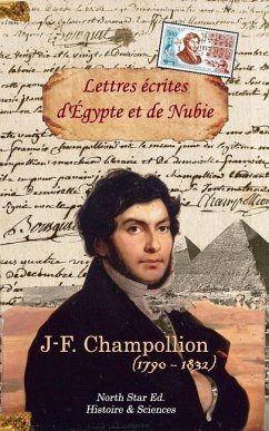 Lettres écrites d'EGYPTE et de NUBIE en 1828 et 1829 - Champollion, J-F