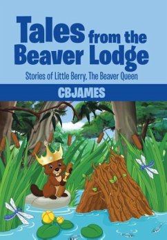 Tales from the Beaver Lodge - Cbjames