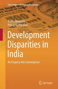 Development Disparities in India - Banerjee, Arpita;Kuri, Pravat Kumar