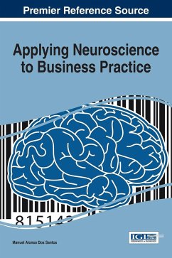 Applying Neuroscience to Business Practice