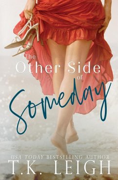 The Other Side Of Someday - Leigh, T. K.