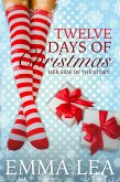 Twelve days of Christmas - Her Side of the Story (eBook, ePUB) Twelve days of Christmas - Her Side of the Story (eBook, ePUB)