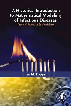 A Historical Introduction to Mathematical Modeling of Infectious Diseases (eBook, ePUB) - Foppa, Ivo M.