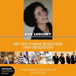 Mit der Stimme begeistern und überzeugen (Ungekürzt) (MP3-Download) - Loschky, Eva