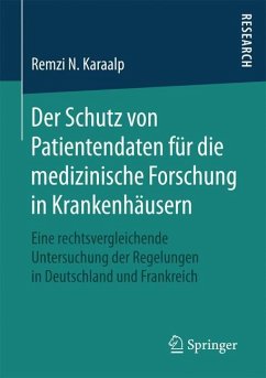 Der Schutz von Patientendaten für die medizinische Forschung in Krankenhäusern - Karaalp, Remzi N.