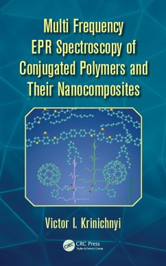 Multi Frequency EPR Spectroscopy of Conjugated Polymers and Their Nanocomposites (eBook, ePUB) - Krinichnyi, Victor I.