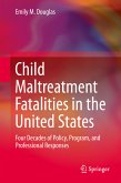 Child Maltreatment Fatalities in the United States (eBook, PDF)