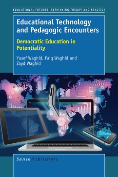 Educational Technology and Pedagogic Encounters (eBook, PDF) - Waghid, Yusef