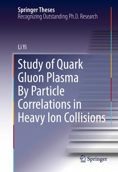 Study of Quark Gluon Plasma By Particle Correlations in Heavy Ion Collisions (eBook, PDF) - Yi, Li
