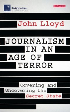 Journalism in an Age of Terror (eBook, ePUB) - Lloyd, John