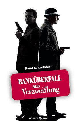 Banküberfall aus Verzweiflung