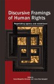 Discursive Framings of Human Rights (eBook, ePUB) Discursive Framings of Human Rights (eBook, ePUB)