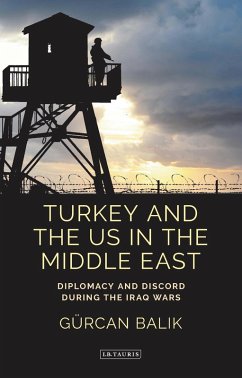 Turkey and the US in the Middle East (eBook, PDF) - Balik, Gurcan