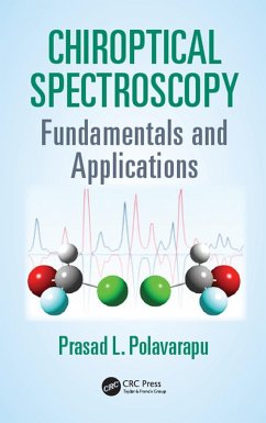 Chiroptical Spectroscopy (eBook, ePUB) - Polavarapu, Prasad L.