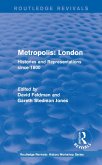 Routledge Revivals: Metropolis London (1989) (eBook, ePUB)
