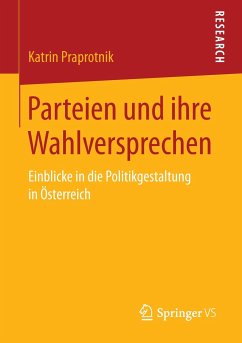 Parteien und ihre Wahlversprechen - Praprotnik, Katrin