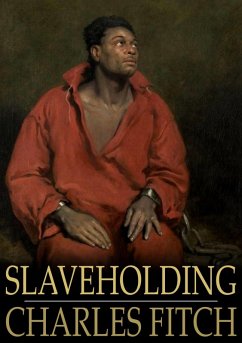 Slaveholding (eBook, ePUB) - Fitch, Charles