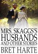 Mrs. Skaggs's Husbands and Other... - Bild 1