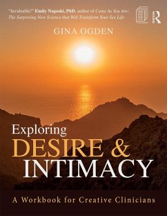 Exploring Desire and Intimacy (eBook, ePUB) - Ogden, Gina