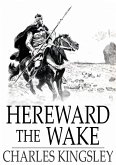 Hereward the Wake (eBook, ePUB)