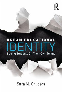 Urban Educational Identity (eBook, ePUB) - Childers, Sara M.