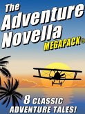 The Adventure Novella MEGAPACK® (eBook, ePUB)