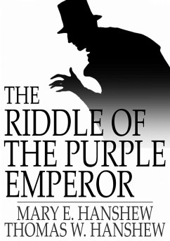 Riddle of the Purple Emperor (eBook, ePUB) - Hanshew, Mary E.