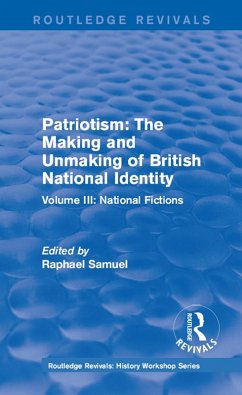 Routledge Revivals: Patriotism: The Making and Unmaking of British National Identity (1989) (eBook, ePUB)