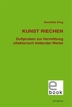 Kunst riechen (eBook, ePUB) - King, Dorothée