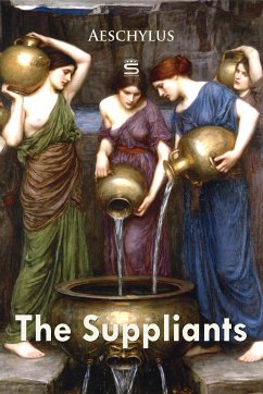 The Suppliants (eBook, ePUB) - Aeschylus