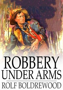 Robbery Under Arms (eBook, ePUB) - Boldrewood, Rolf